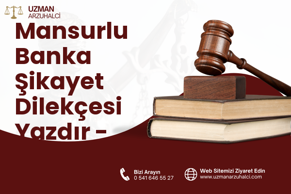 Mansurlu Banka Şikayet Dilekçesi Yazdır - Aladağ
