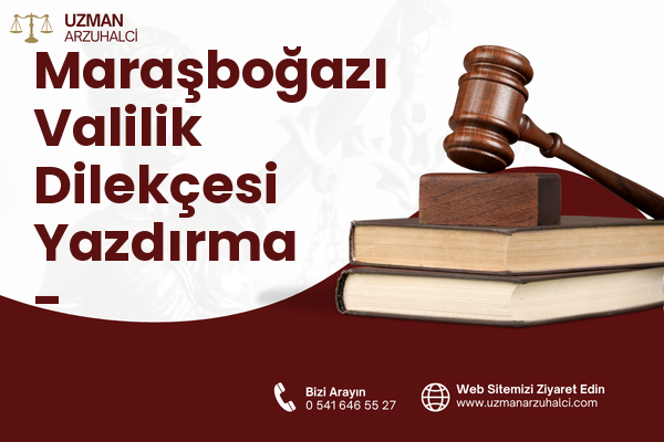 Maraşboğazı Valilik Dilekçesi Yazdırma - Antakya