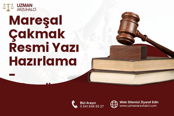 Mareşal Çakmak Resmi Yazı Hazırlama - Güngören