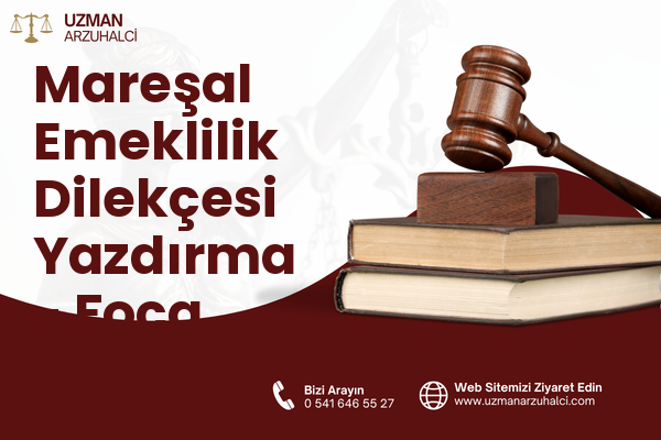 Mareşal Emeklilik Dilekçesi Yazdırma - Foça