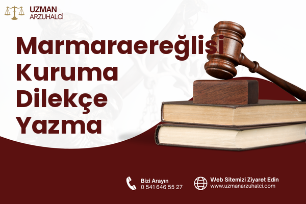 Marmaraereğlisi Kuruma Dilekçe Yazma