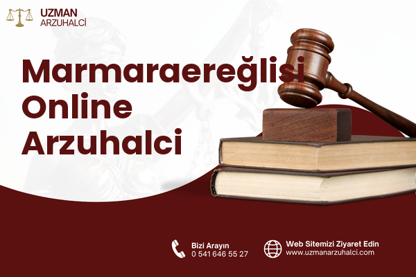Marmaraereğlisi Online Arzuhalci