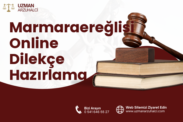 Marmaraereğlisi Online Dilekçe Hazırlama