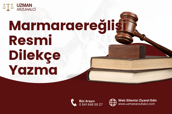 Marmaraereğlisi Resmi Dilekçe Yazma