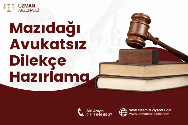 Mazıdağı Avukatsız Dilekçe Hazırlama
