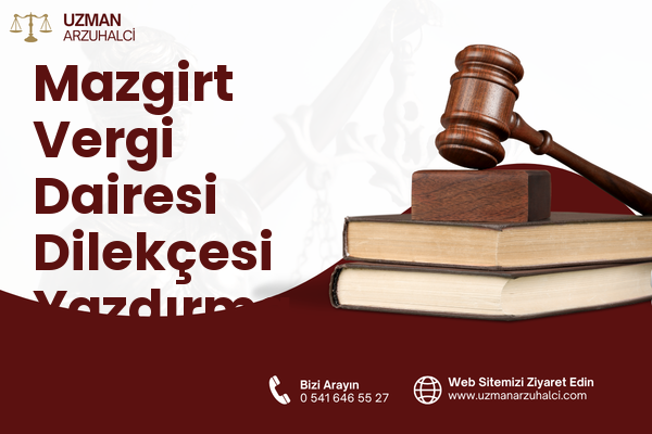 Mazgirt Vergi Dairesi Dilekçesi Yazdırma
