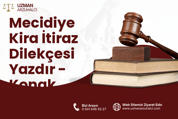 Mecidiye Kira İtiraz Dilekçesi Yazdır - Konak