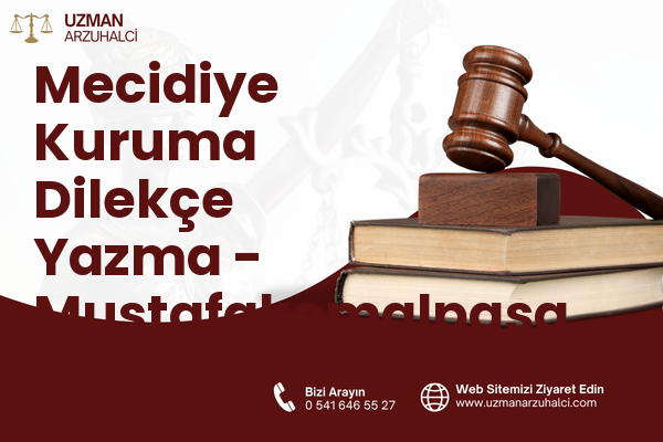 Mecidiye Kuruma Dilekçe Yazma - Mustafakemalpaşa
