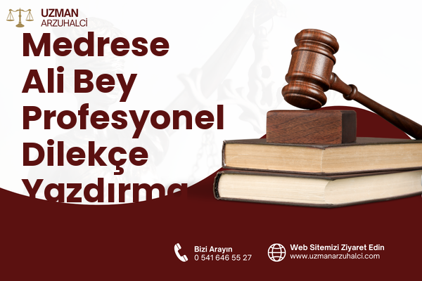 Medrese Ali Bey Profesyonel Dilekçe Yazdırma - Merkez