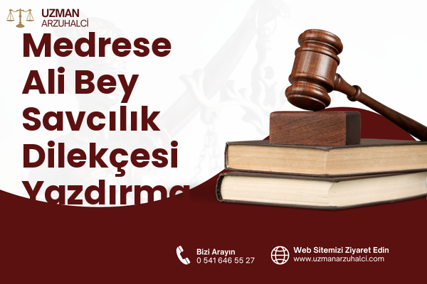 Medrese Ali Bey Savcılık Dilekçesi Yazdırma - Merkez