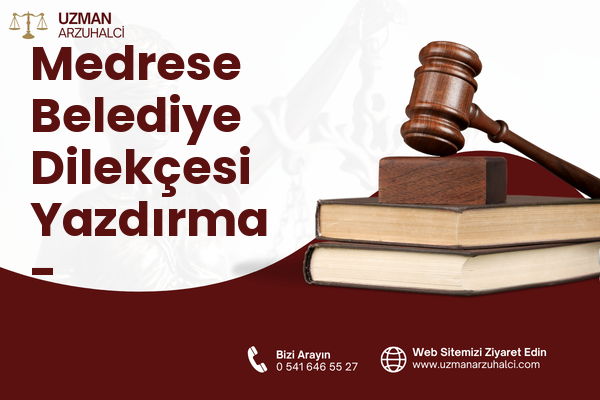 Medrese Belediye Dilekçesi Yazdırma - Haymana