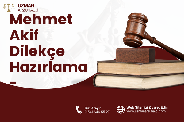 Mehmet Akif Dilekçe Hazırlama - Osmangazi