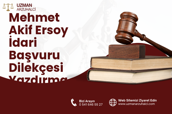 Mehmet Akif Ersoy İdari Başvuru Dilekçesi Yazdırma - Çiftlikköy