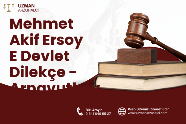 Mehmet Akif Ersoy E Devlet Dilekçe - Arnavutköy