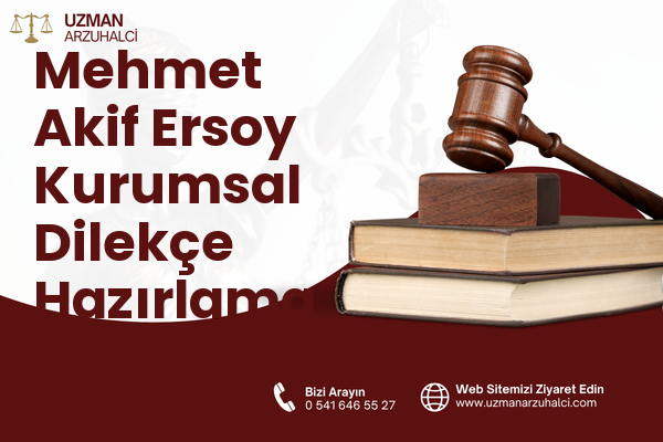 Mehmet Akif Ersoy Kurumsal Dilekçe Hazırlama - Kepez