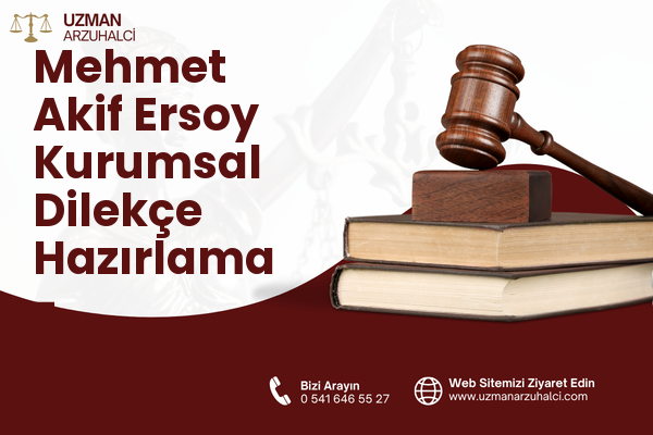 Mehmet Akif Ersoy Kurumsal Dilekçe Hazırlama - Merkezefendi