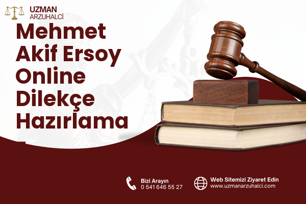 Mehmet Akif Ersoy Online Dilekçe Hazırlama - Merkezefendi