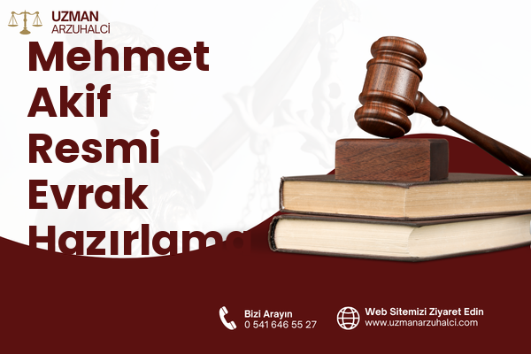 Mehmet Akif Resmi Evrak Hazırlama - Merkez