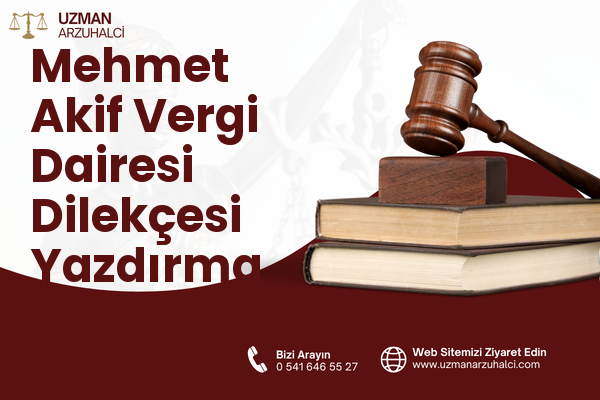 Mehmet Akif Vergi Dairesi Dilekçesi Yazdırma - Selçuklu