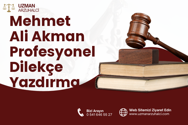Mehmet Ali Akman Profesyonel Dilekçe Yazdırma - Konak