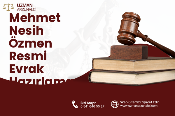 Mehmet Nesih Özmen Resmi Evrak Hazırlama - Güngören