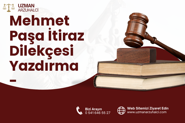 Mehmet Paşa İtiraz Dilekçesi Yazdırma - Vezirköprü