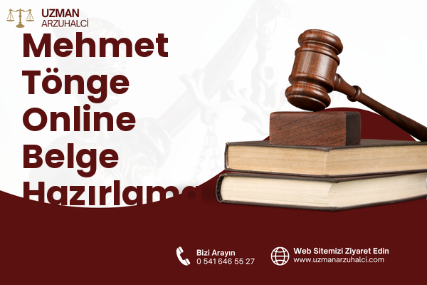 Mehmet Tönge Online Belge Hazırlama - Merkez