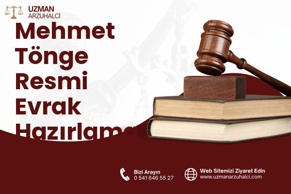 Mehmet Tönge Resmi Evrak Hazırlama - Merkez