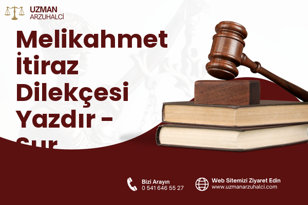Melikahmet İtiraz Dilekçesi Yazdır - Sur