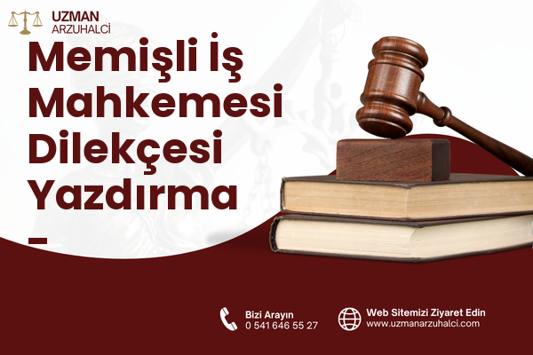 Memişli İş Mahkemesi Dilekçesi Yazdırma - Çukurova