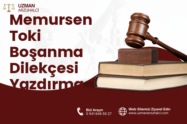 Memursen Toki Boşanma Dilekçesi Yazdırma - Edremit