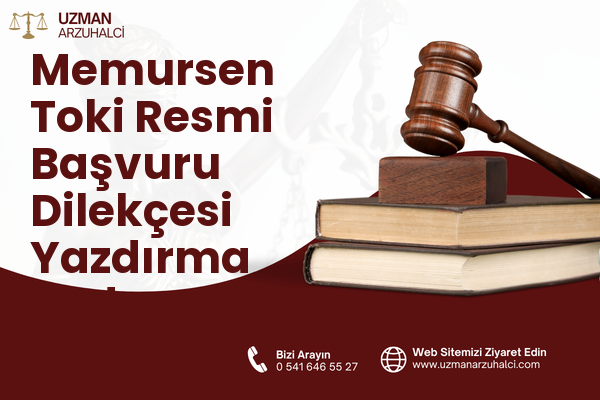 Memursen Toki Resmi Başvuru Dilekçesi Yazdırma - Edremit