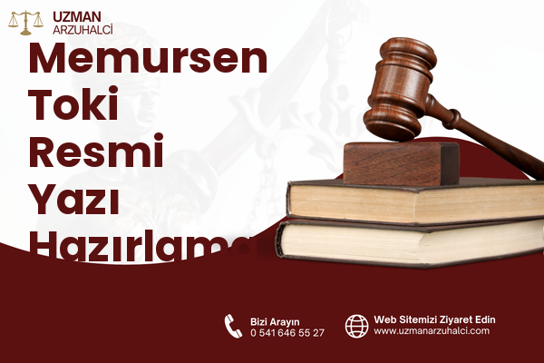 Memursen Toki Resmi Yazı Hazırlama - Edremit