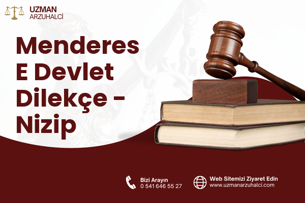 Menderes E Devlet Dilekçe - Nizip