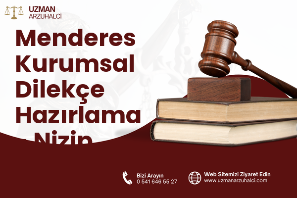 Menderes Kurumsal Dilekçe Hazırlama - Nizip