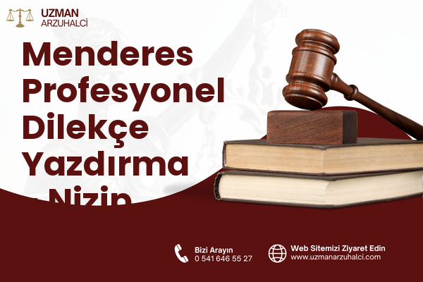 Menderes Profesyonel Dilekçe Yazdırma - Nizip