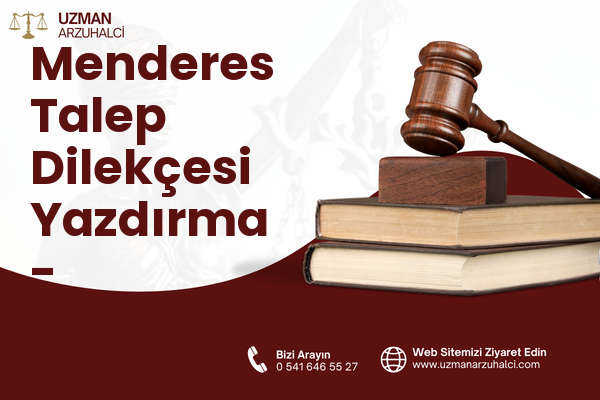 Menderes Talep Dilekçesi Yazdırma - Yenişehir