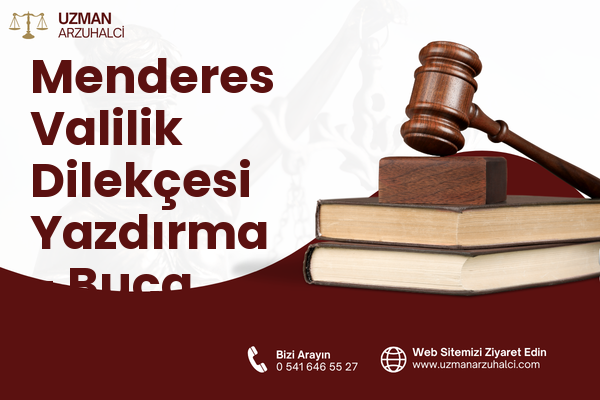 Menderes Valilik Dilekçesi Yazdırma - Buca