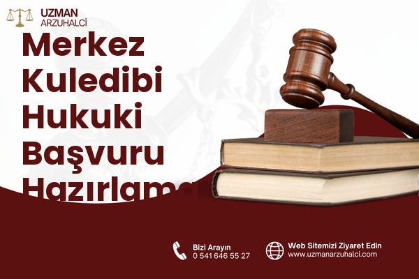 Merkez Kuledibi Hukuki Başvuru Hazırlama - Hopa
