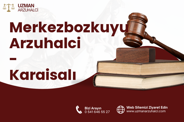 Merkezbozkuyu Arzuhalci - Karaisalı