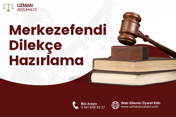 Merkezefendi Dilekçe Hazırlama