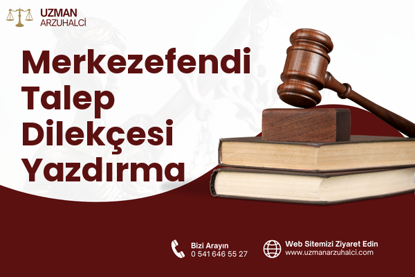 Merkezefendi Talep Dilekçesi Yazdırma
