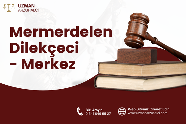 Mermerdelen Dilekçeci - Merkez