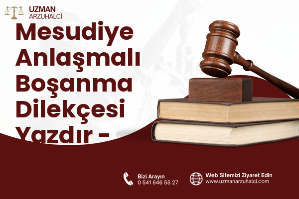 Mesudiye Anlaşmalı Boşanma Dilekçesi Yazdır - Datça