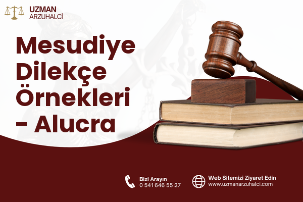 Mesudiye Dilekçe Örnekleri - Alucra
