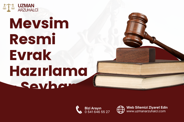 Mevsim Resmi Evrak Hazırlama - Seyhan