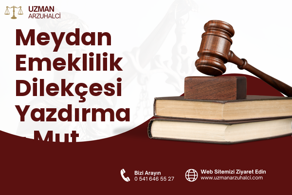 Meydan Emeklilik Dilekçesi Yazdırma - Mut