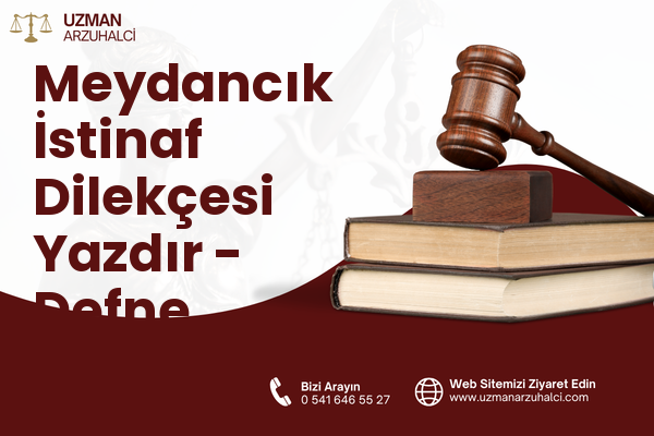 Meydancık İstinaf Dilekçesi Yazdır - Defne
