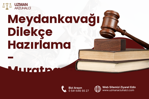 Meydankavağı Dilekçe Hazırlama - Muratpaşa
