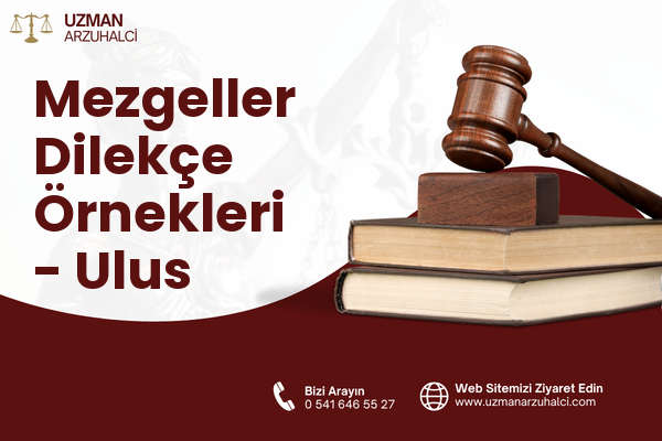 Mezgeller Dilekçe Örnekleri - Ulus